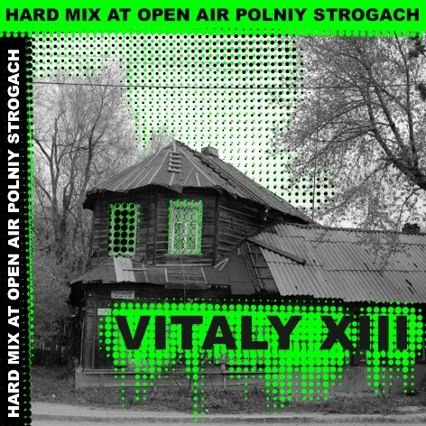 Vitaly XIII - Hard Mix at OpenAir PolniyStrogach