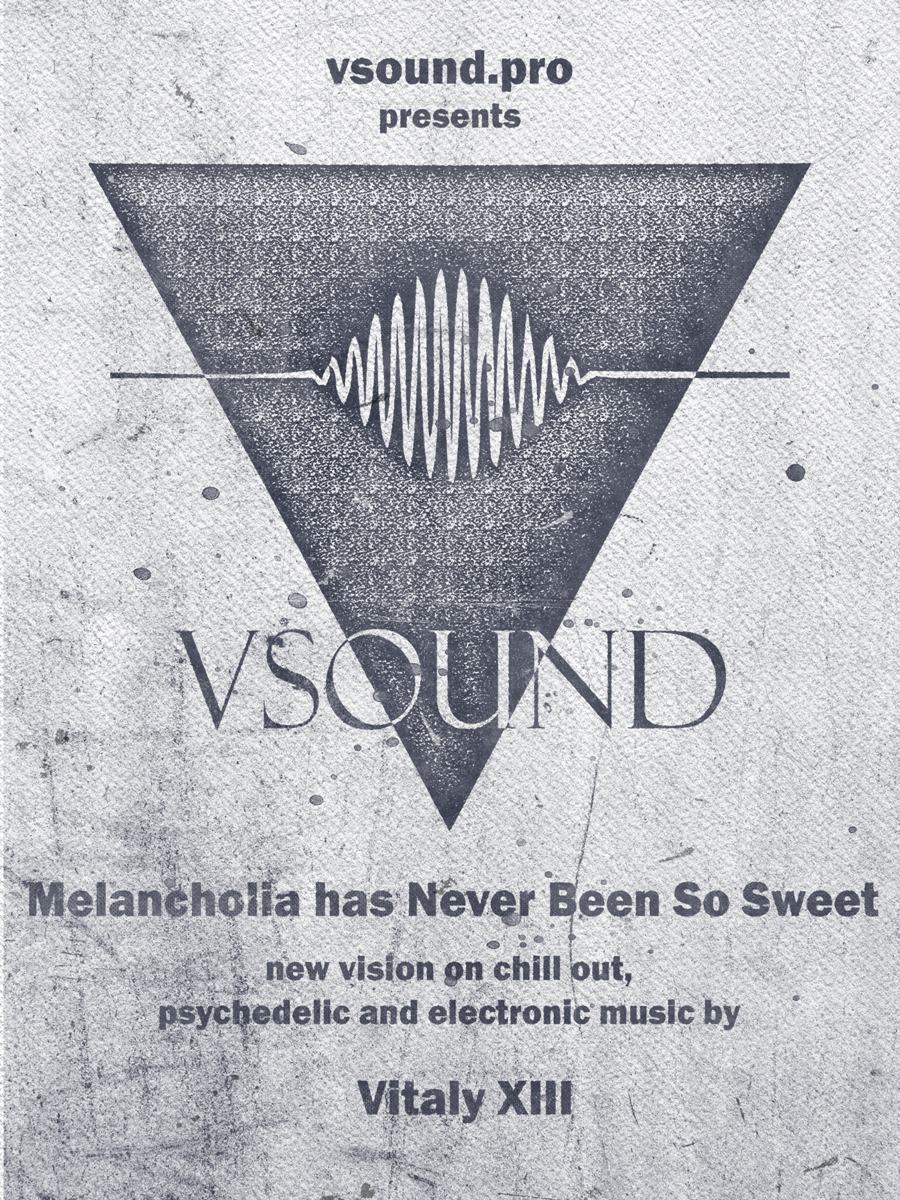 Vitaly XIII - Melancholia has Never Been So Sweet